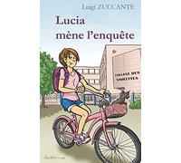 Lucia mène l'enquête