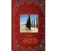 Lucia; Tatal Meu Este Soarele Si Mama Mea Este Luna