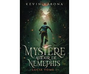 Lucia, Tome 1 : Mystère autour de Nemephis