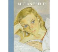 Lucian Freud: Drawing into Painting