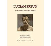 Lucian Freud: Mapping The Human (Cv/Visual Arts Research)