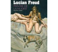Lucian Freud - Peintre De La Nudité