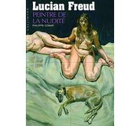 Lucian Freud: Peintre de la nudité