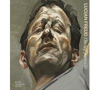 Lucian Freud: The Self-Portraits