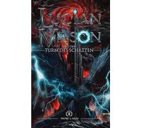 Lucian Mason und der Turm des Schatten