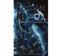 Lucian Mason und die Träne des Drachen