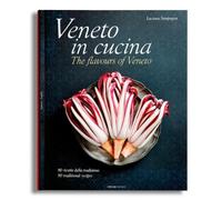Luciana Sampogna Veneto in Cucina: The Flavours of Veneto (Relié)