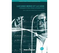 Luciano Berio et la voix Expérimentations, poésies, interprétation - Olivier Class - Hermann - broché - Essai
