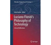 Luciano Floridi's Philosophy Of Technology