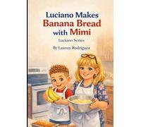 Luciano Makes Banana Bread with Mimi