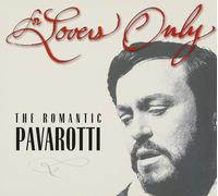 Pavarotti, Luciano - for Lovers Only: Romantic