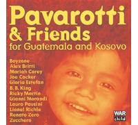 Luciano Pavarotti / Gloria Estefan a. o. - Pavarotti & Friends for Guatemala and Kosovo