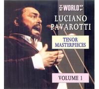 Luciano Pavarotti - Le monde des chefs-d'œuvre du ténor 1