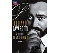 Luciano Pavarotti: Life In Seven Arias