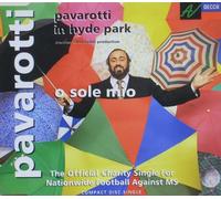 LUCIANO PAVAROTTI. O SOLE MIO. LIVE IN HYDE PARK. 1991 CD SINGLE [UK Import]
