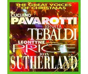 Luciano Pavarotti, Renata Tebaldi, Leontyne Price, Joan Sutherland - Great Voices of Christmas