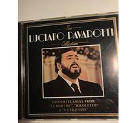 Luciano Pavarotti - The Luciano Pavarotti Collection: Favourite Arias From