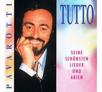 Luciano Pavarotti - Tutto Pavarotti-Seine schönsten Lieder und Arien