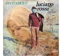 Luciano Rossi - Bella / Invitamolo
