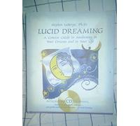 Lucid Dreaming: A Concise Guide to Awakening in Your Dreams and in Your Life