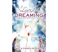 Lucid Dreaming: Accessing Your Inner Virtual Realities