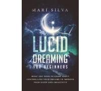 Lucid Dreaming For Beginners