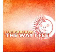 Lucid Dreams - The Way I Feel
