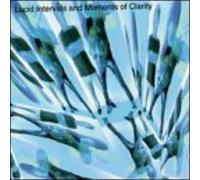 Lucid Intervals & Moments Of Clarity