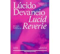 Lucid Reverie: Panorama of Portuguese Contemporary Art