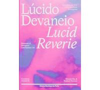 Lucid Reverie: Panorama of Portuguese Contemporary Art