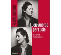 Lucie Aubrac par Lucie - Pascal Convert - Albin Michel - ebook (ePub) - Biographie