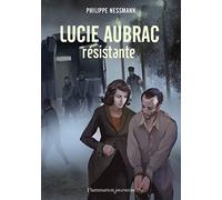 Lucie Aubrac, résistante
