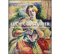 Lucie Cousturier: Une artiste chez les néo- impressionnistes