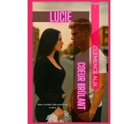 LUCIE: Cœur brûlant - Tome 2