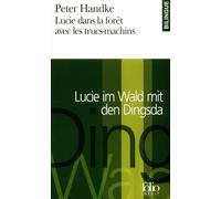 Lucie dans la forêt avec les trucs-machins (édition bilingue français-allemand)