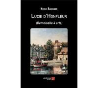 Lucie D'honfleur - Demoiselle 4 Arts