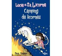 Lucie et sa licorne - Camping de licornes - Dana Simpson - 404 Editions - broché - Bande dessinée jeunesse