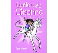 Lucie et sa licorne Tome 1 - Bande dessinée jeunesse - Dès 8 ans