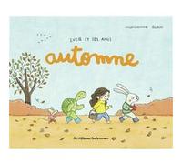 Marianne Dubuc – Lucie et ses amis : Automne – Album jeunesse cartonné – Casterman