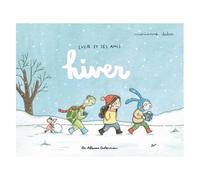Marianne Dubuc – Lucie et ses amis : Hiver – Cartonné – Casterman