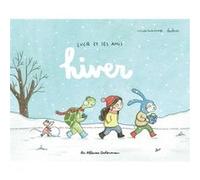 Marianne Dubuc – Lucie et ses amis : Hiver – Cartonné – Casterman