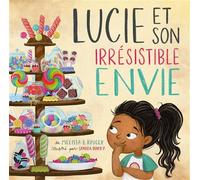 Lucie et son irrésistible envie - Mélissa Kruger - Blf Europe - cartonné - Document jeunesse