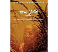 Lucie julia Chantre des petites gens - Nicole Brissac - Neg Mawon - broché - Essai