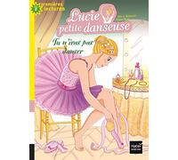Lucie petite danseuse - Tu n'iras pas danser CP/CE1 6/7 ans