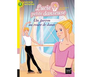 Lucie petite danseuse - Un garçon au cours de danse CP/CE1 6/7 ans