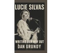 LUCIE SILVAS: WRITING HER WAY OUT
