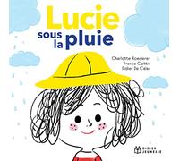 Lucie sous la pluie