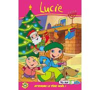 Lucie - Vol. 1 : Attendre Le Père Noël !