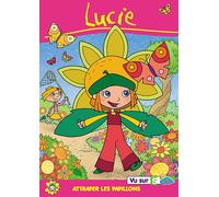 Lucie - Vol. 3 : Attraper Les Papillons