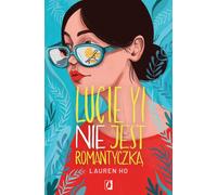Lucie Yi n'est PAS une romantique - Lauren Ho (Buch auf Polnisch)
